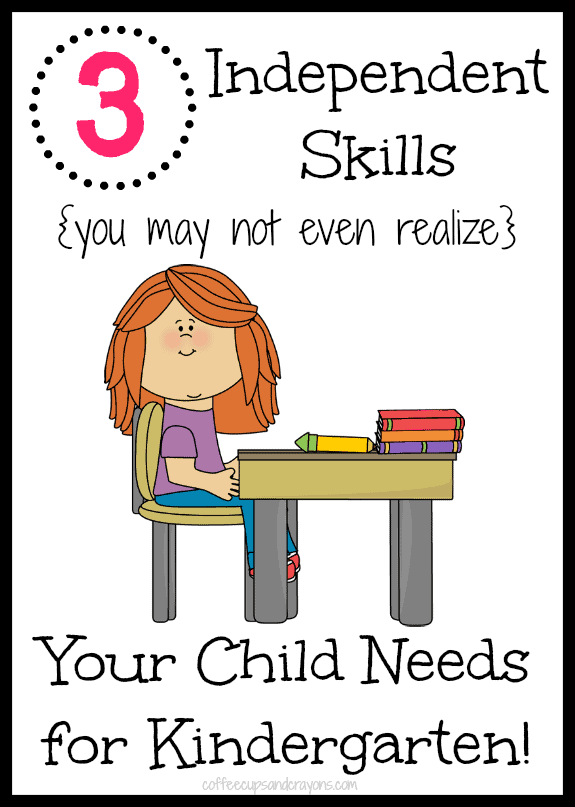 3 Independent Skills {you may not even realize} Your Child Needs for Kindergarten