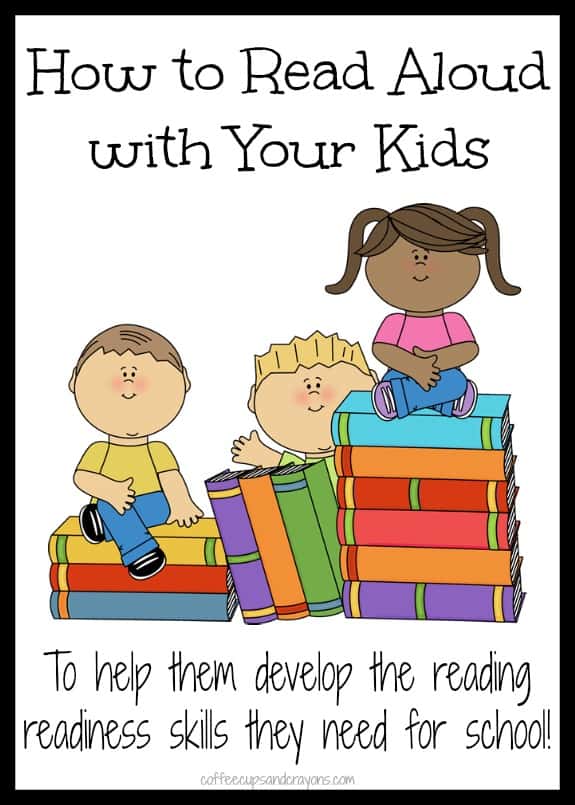 How to Read Aloud with Your Kids! What to do at home to help them develop the reading readiness skills they need for school.