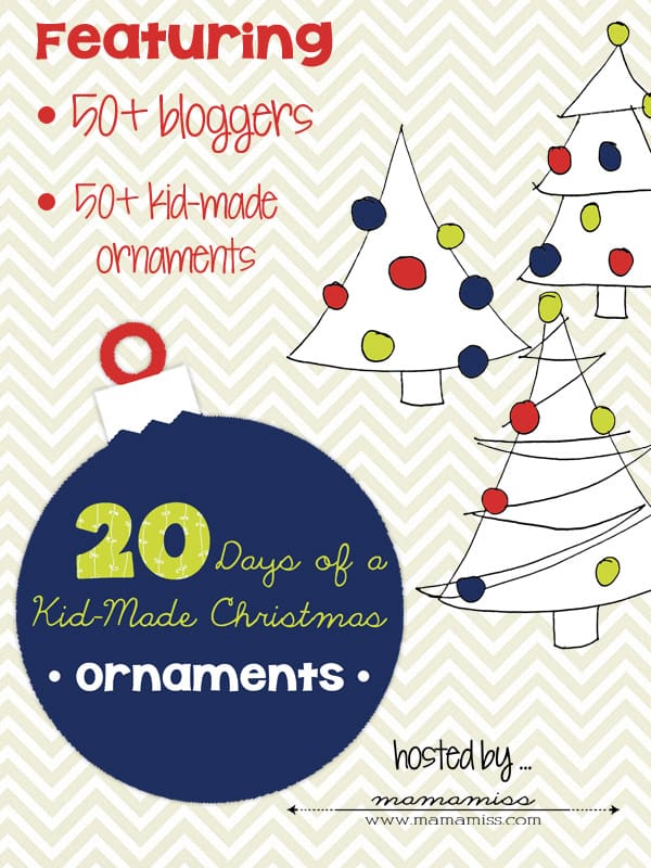 20 days of kidmade Christmas ornaments!