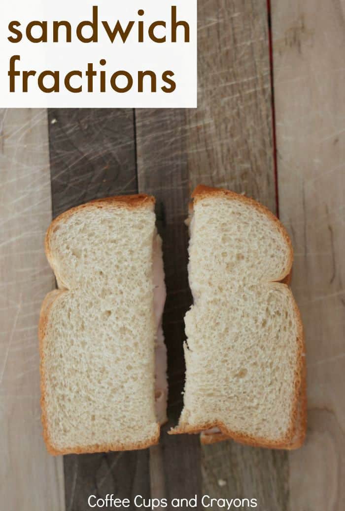 Sandwich Fractions! A fun and yummy way to teach kids about fractions!