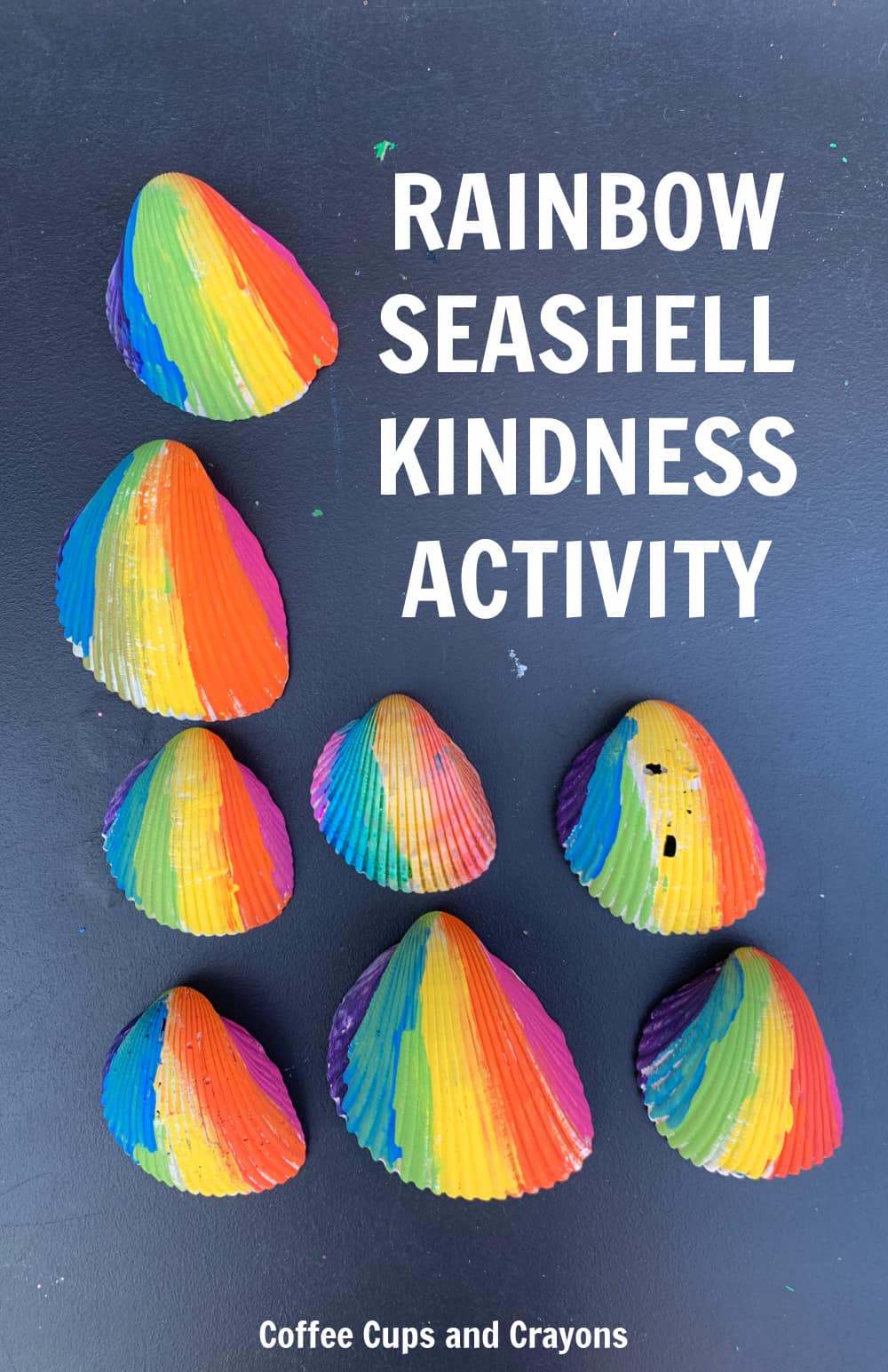 seashells painted in rainbow colors with the text Rainbow Seashell Kindness Activity 